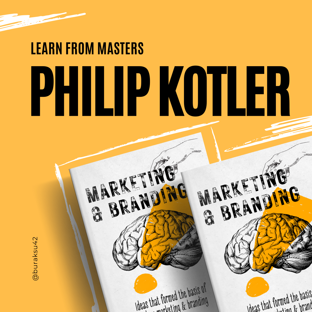 Learn from masters: Philip Kotler