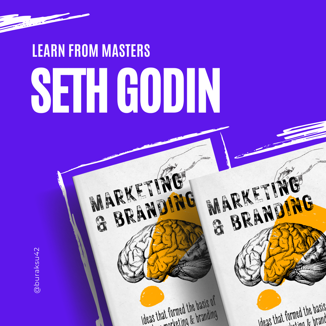 Learn from masters:“Seth Godin”