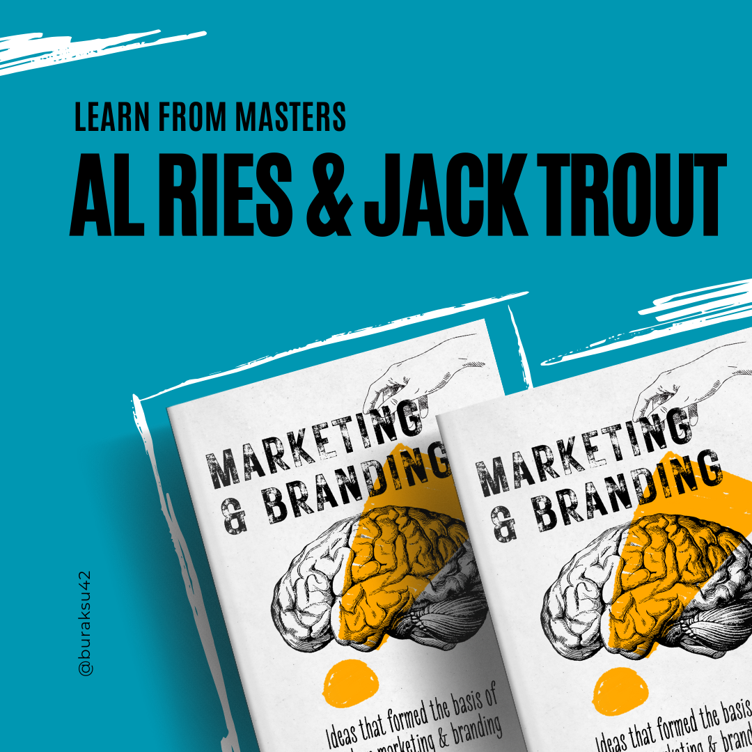 Learn from masters: “Al Ries ve Jack Trout”